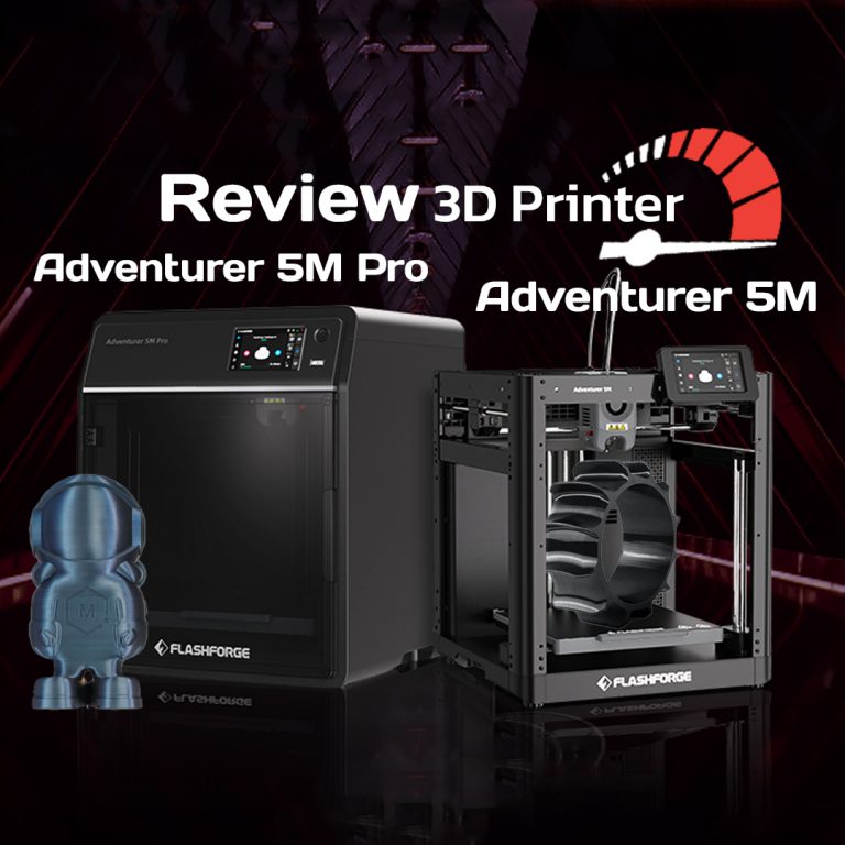 Read more about the article Review 3D Printer FDM ที่มีความเร็วสูง ใช้งานง่าย ปลอดภัยอย่าง Flashforge Adventurer 5m/5mPro